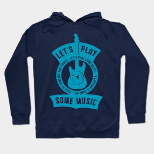 Let's play some music Hoodie